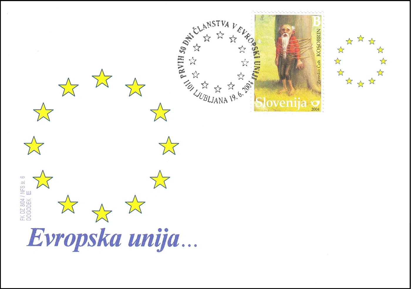 PRVIH 50 DNI ČLANSTVA V EVROPSKI UNIJI 